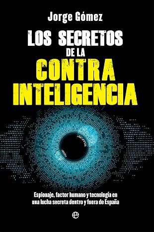 Los secretos de la contrainteligencia, de Jorge Gómez